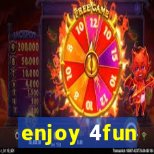 enjoy 4fun